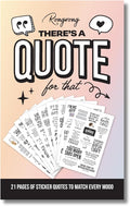 There is a Quote for That – Funny, Witty & Inspirational Planner Sticker Book for Adults – Bold Typography Stickers for Journals, Scrapbooks, and Bullet Planning