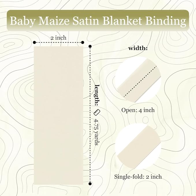 Baby Maize Satin Blanket Binding 2 Inch x 4 3/4 Yards Single Fold Tape for Quilt Edging Ivory Smooth Finish Easy to Sew On Durable Trim Material Ideal for Blanket Crafts DIY Projects Sewing