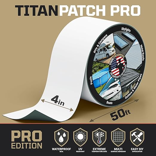 Titan Patch PRO Waterproof Sealant Tape – White 4" x50' – Stops Leaks Fast & Stays Sealed for 15+ Years – Sticks to RVs, Roofs, Pools, Boats, Gutters – Built for Harsh Weather (-40°F to 190°F)