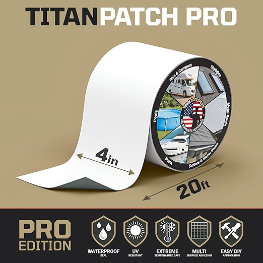 Titan Patch PRO Waterproof Sealant Tape – White 4" x20' – Stops Leaks Fast & Stays Sealed for 15+ Years – Sticks to RVs, Roofs, Pools, Boats, Gutters – Built for Harsh Weather (-40°F to 190°F)